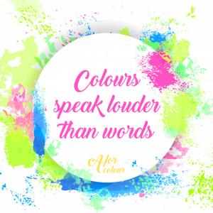 Colour Speaks Lpounder Than Words